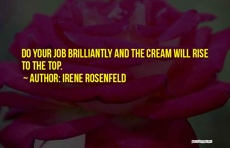 Me Myself And Irene Quotes By Irene Rosenfeld