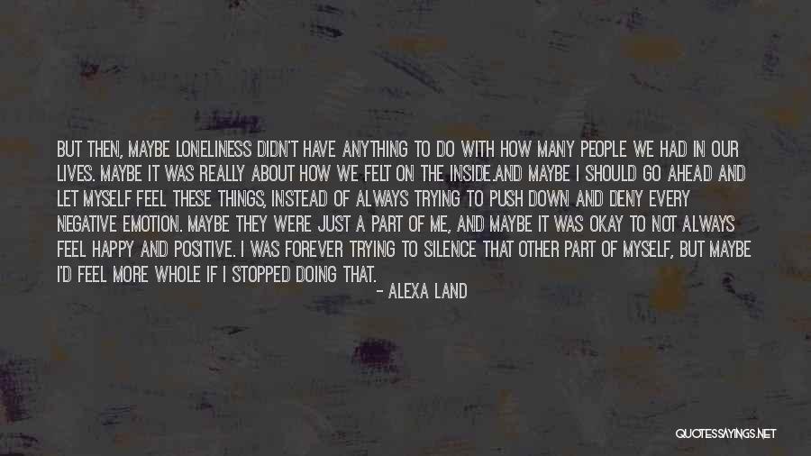 Me Myself Attitude Quotes By Alexa Land