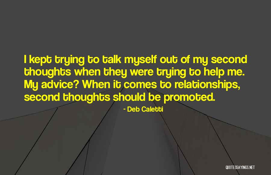 Me Myself Attitude Quotes By Deb Caletti