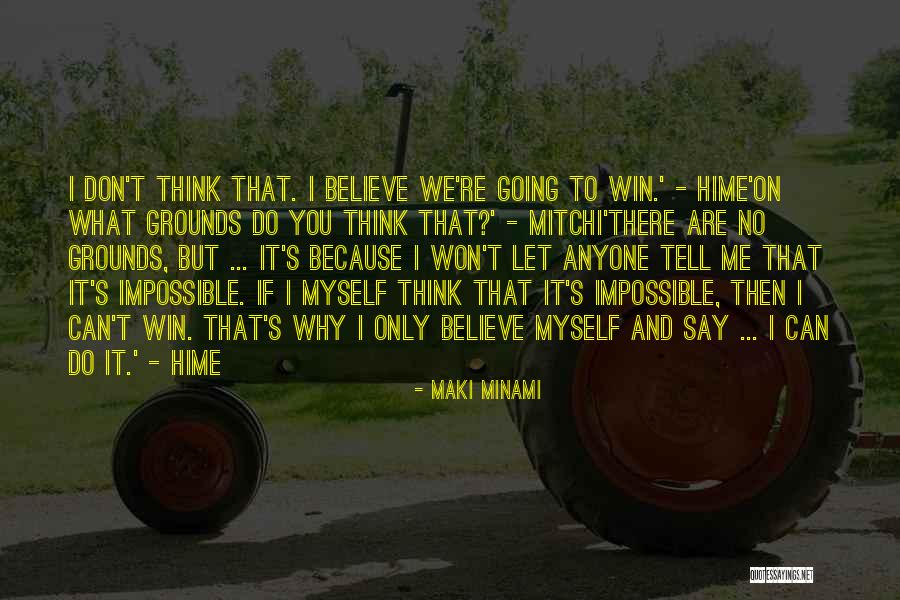 Me Myself Attitude Quotes By Maki Minami Me Myself Attitude Quotes By Maki Minami