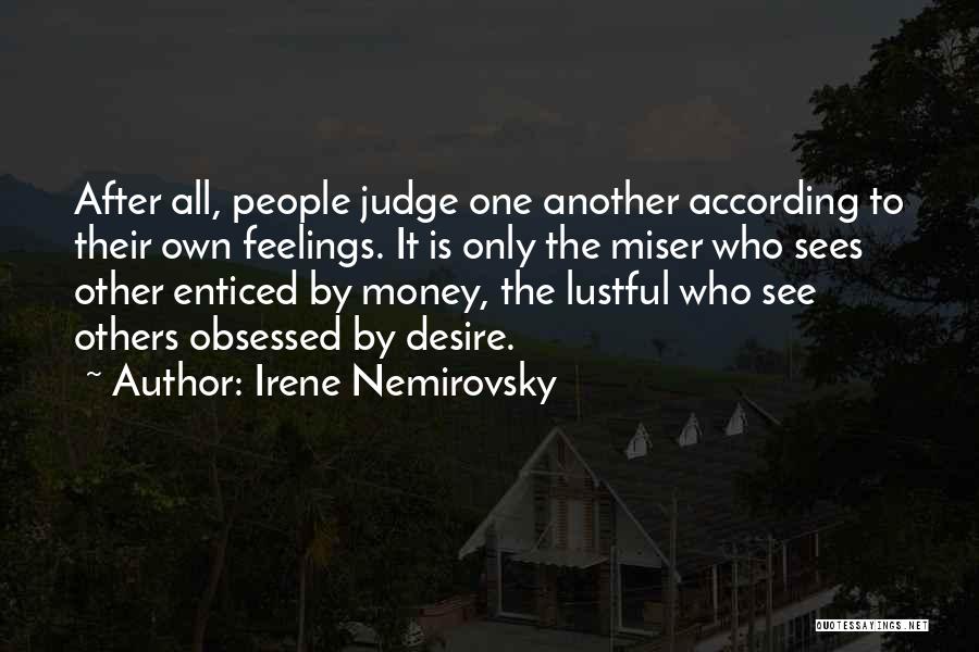 Me Myself Irene Quotes By Irene Nemirovsky