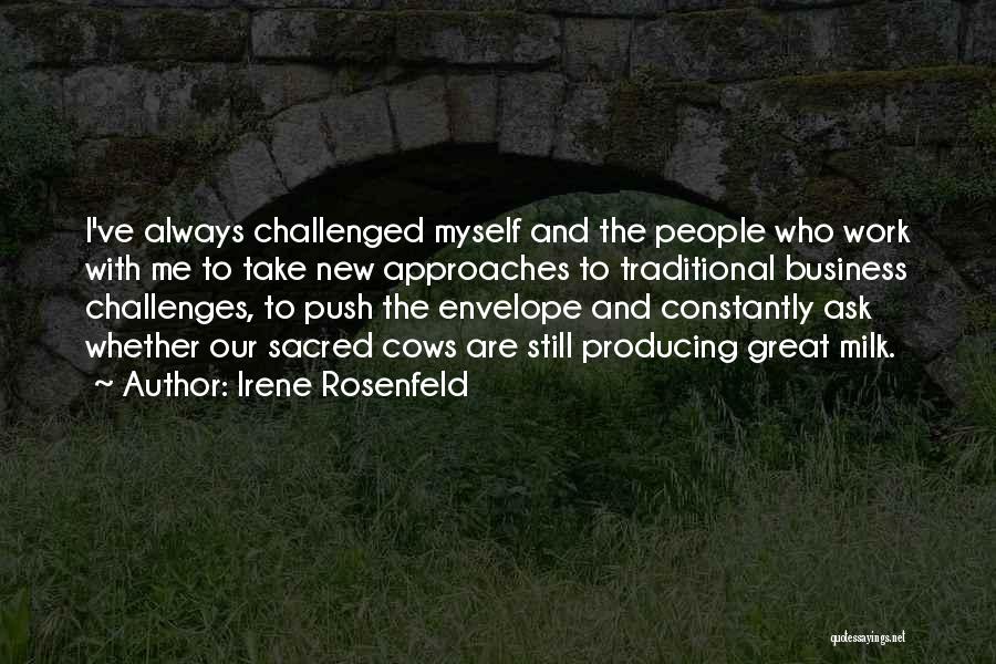 Me Myself Irene Quotes By Irene Rosenfeld