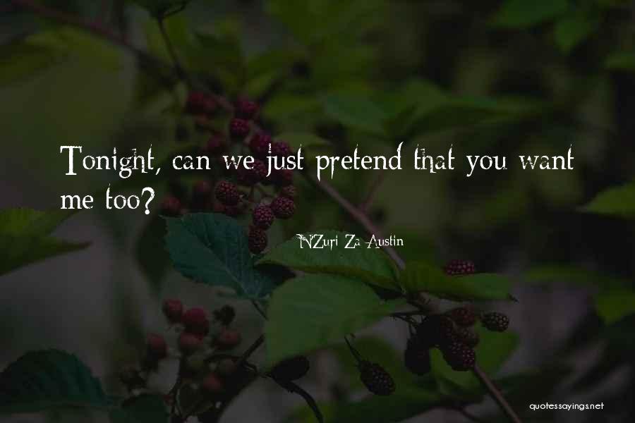 Me N You Quotes By N'Zuri Za Austin Me N You Quotes By N'Zuri Za Austin