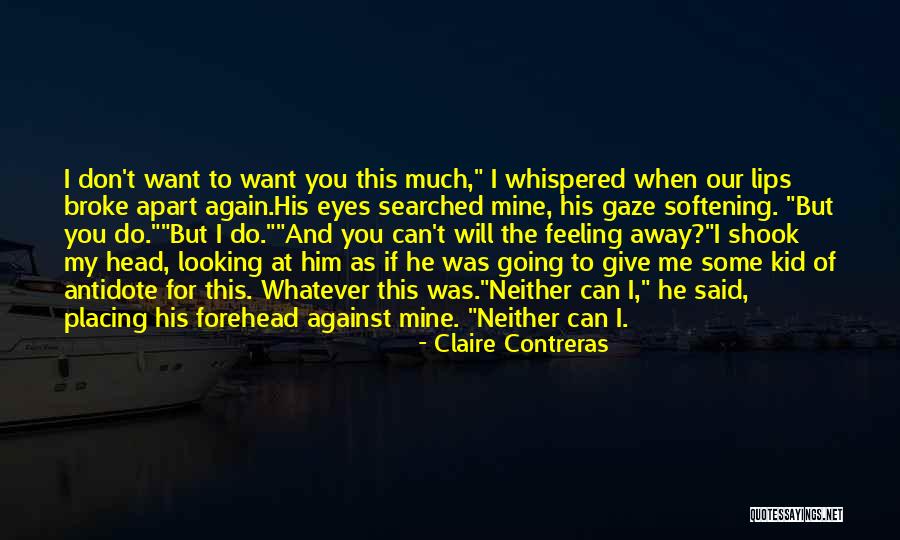Me Neither Quotes By Claire Contreras Me Neither Quotes By Claire Contreras