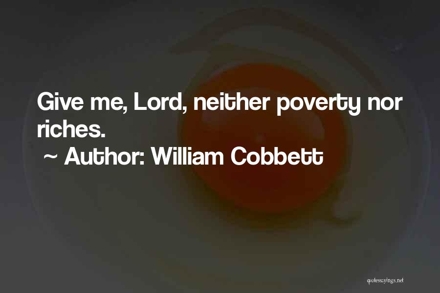 Me Neither Quotes By William Cobbett