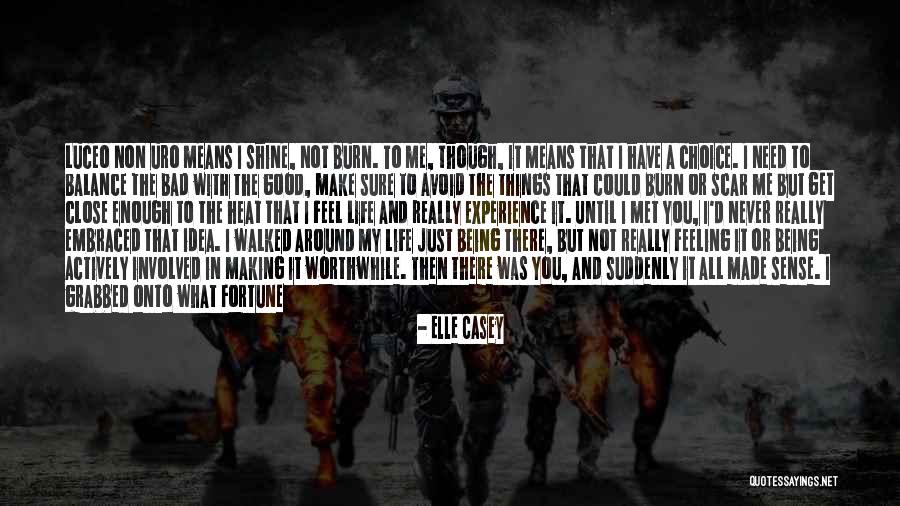 Me Not Being Good Enough Quotes By Elle Casey Me Not Being Good Enough Quotes By Elle Casey