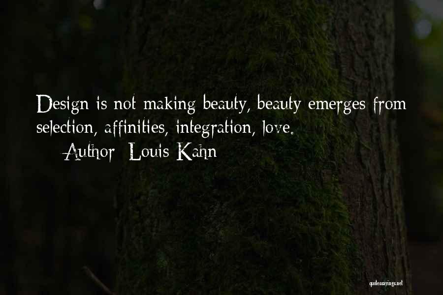 Me Plus You Love Quotes By Louis Kahn