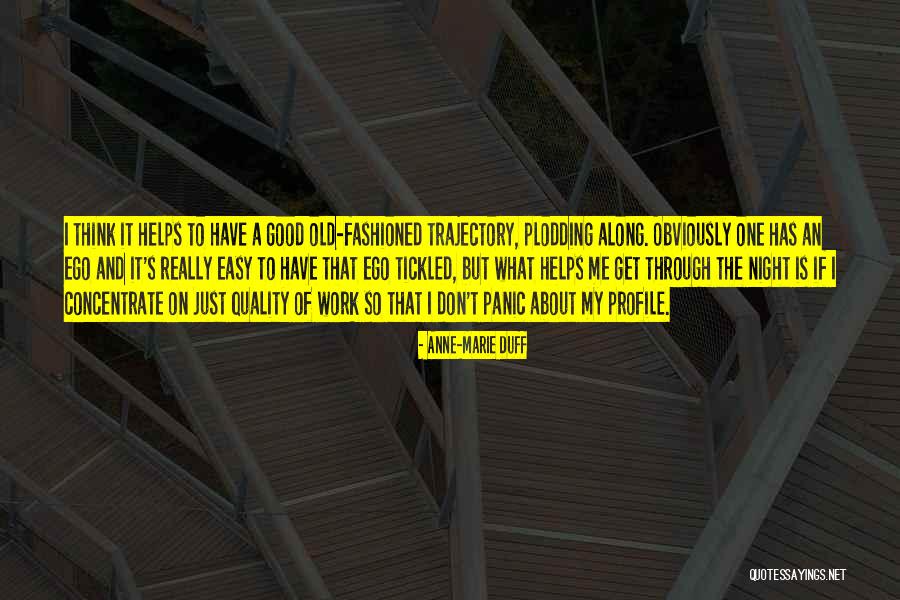 Me Profile Quotes By Anne-Marie Duff Me Profile Quotes By Anne-Marie Duff