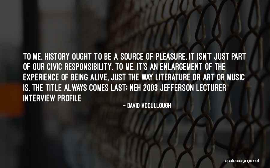 Me Profile Quotes By David McCullough Me Profile Quotes By David McCullough