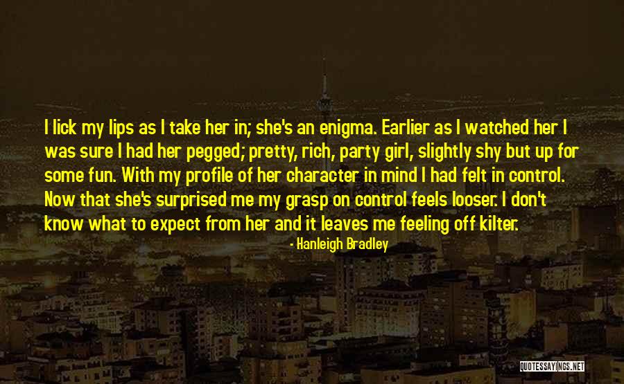 Me Profile Quotes By Hanleigh Bradley Me Profile Quotes By Hanleigh Bradley