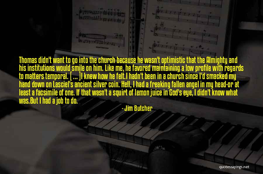 Me Profile Quotes By Jim Butcher Me Profile Quotes By Jim Butcher
