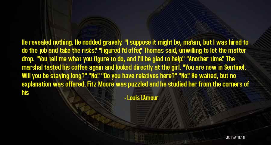 Me Profile Quotes By Louis L'Amour Me Profile Quotes By Louis L'Amour
