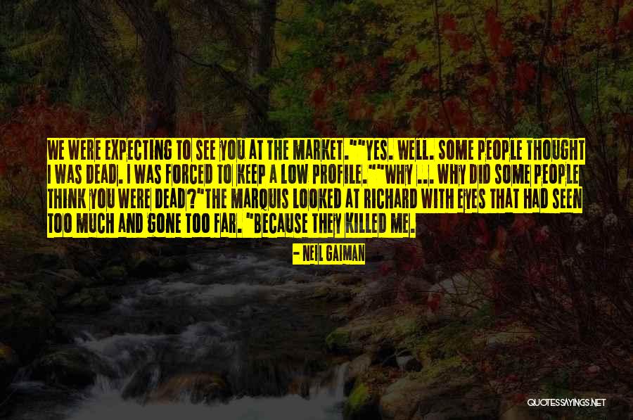 Me Profile Quotes By Neil Gaiman Me Profile Quotes By Neil Gaiman