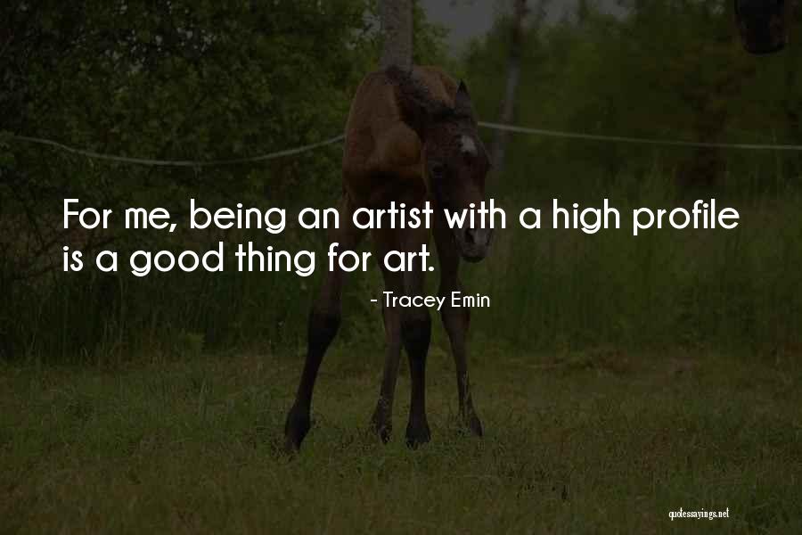 Me Profile Quotes By Tracey Emin Me Profile Quotes By Tracey Emin