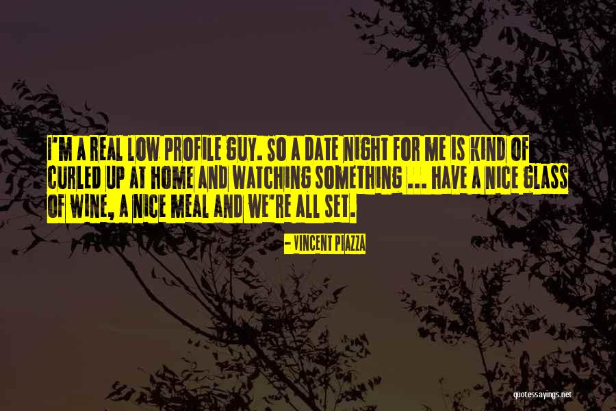 Me Profile Quotes By Vincent Piazza Me Profile Quotes By Vincent Piazza