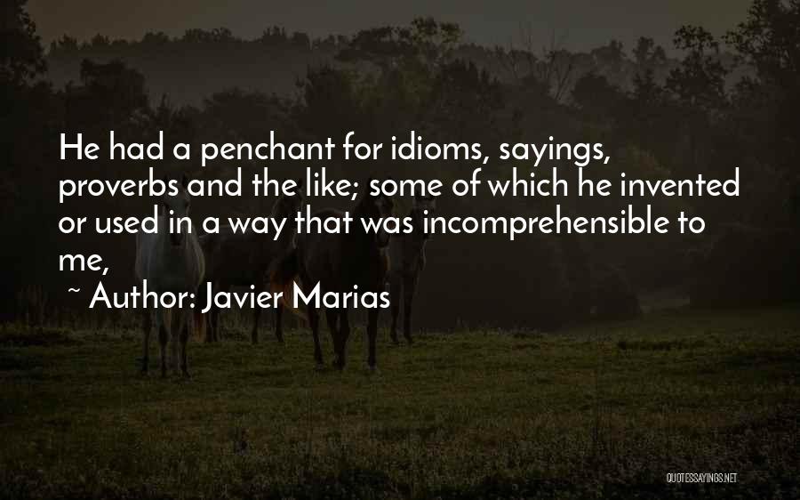 Me Sayings Quotes By Javier Marias