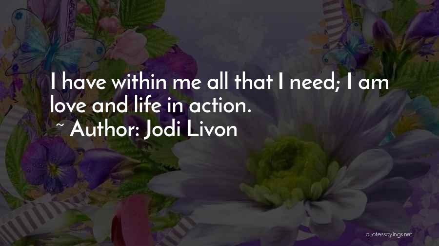 Me Sayings Quotes By Jodi Livon