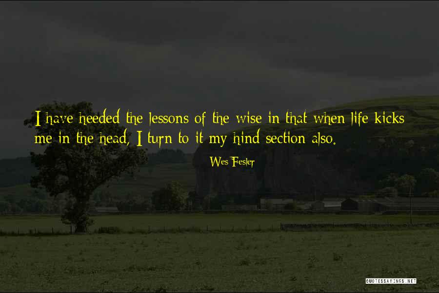 Me Section Quotes By Wes Fesler Me Section Quotes By Wes Fesler