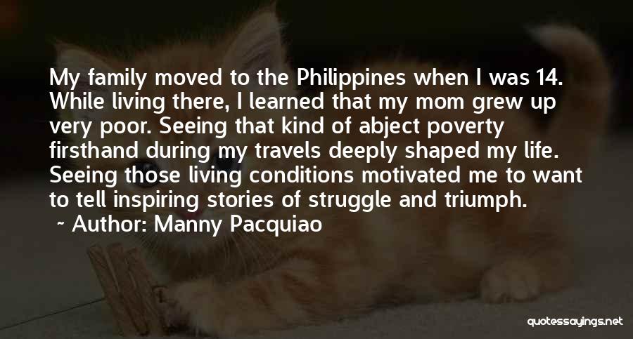 Me Stories Of My Life Quotes By Manny Pacquiao