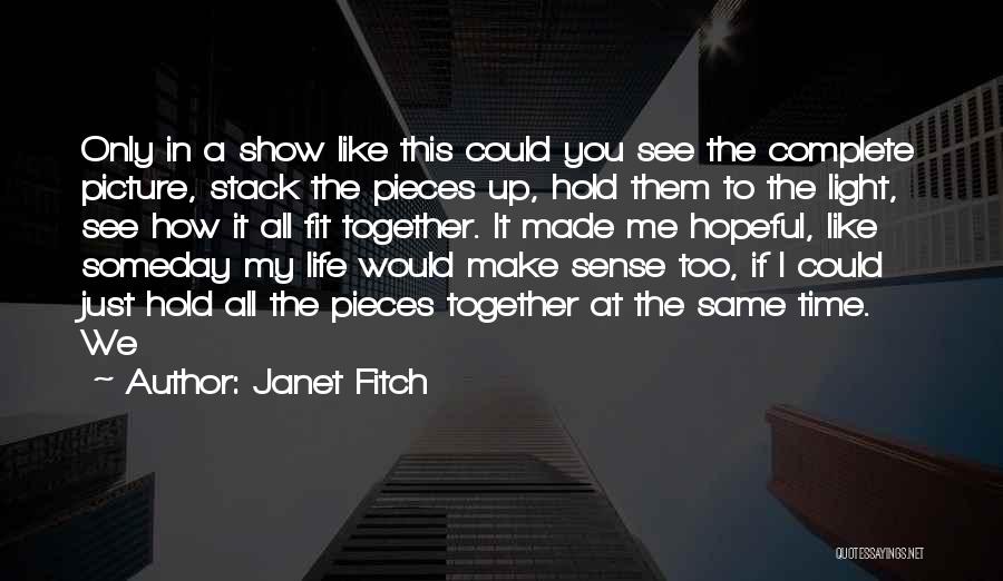 Me Time Picture Quotes By Janet Fitch