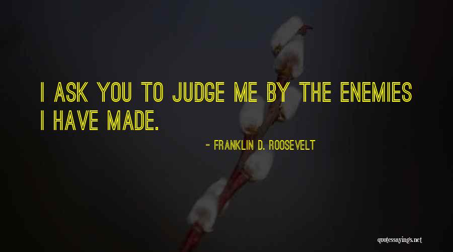 Me To You Friendship Quotes By Franklin D. Roosevelt