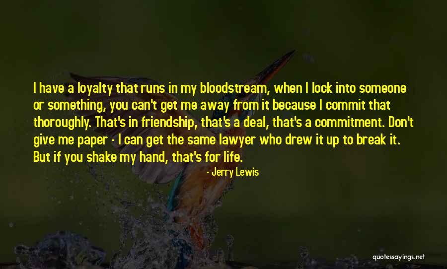Me To You Friendship Quotes By Jerry Lewis Me To You Friendship Quotes By Jerry Lewis