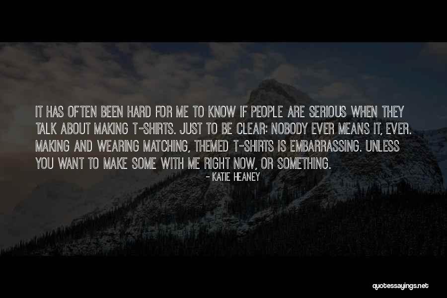 Me To You Friendship Quotes By Katie Heaney Me To You Friendship Quotes By Katie Heaney
