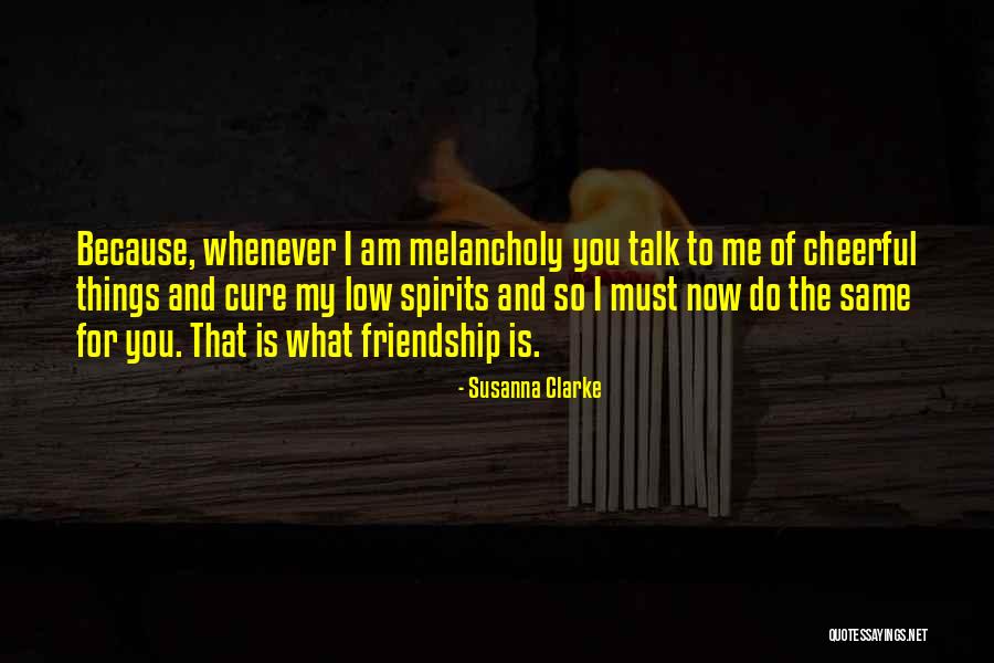 Me To You Friendship Quotes By Susanna Clarke Me To You Friendship Quotes By Susanna Clarke