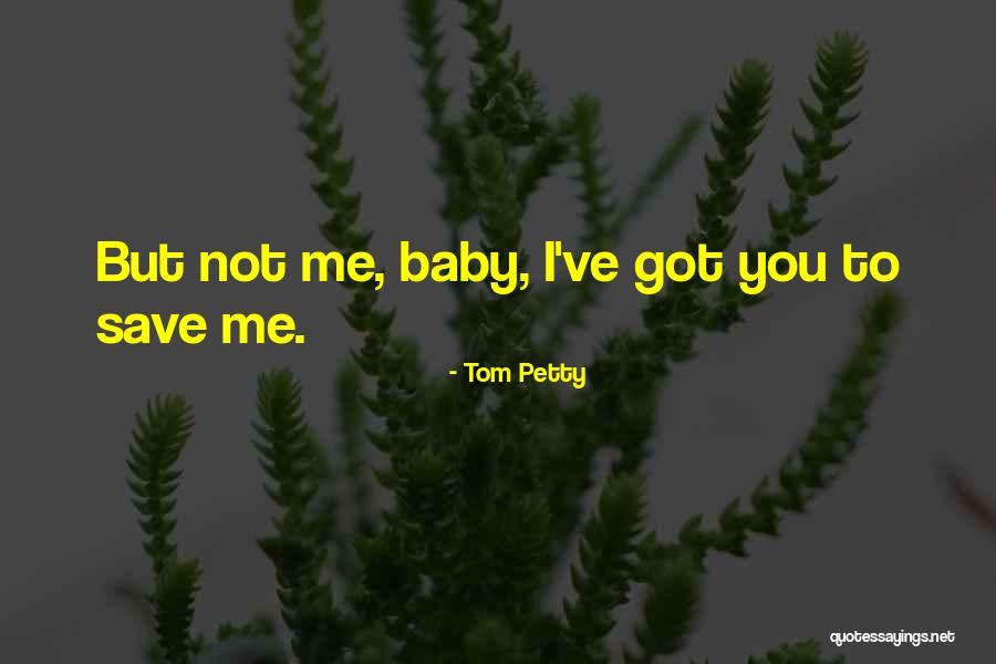Me To You Friendship Quotes By Tom Petty Me To You Friendship Quotes By Tom Petty