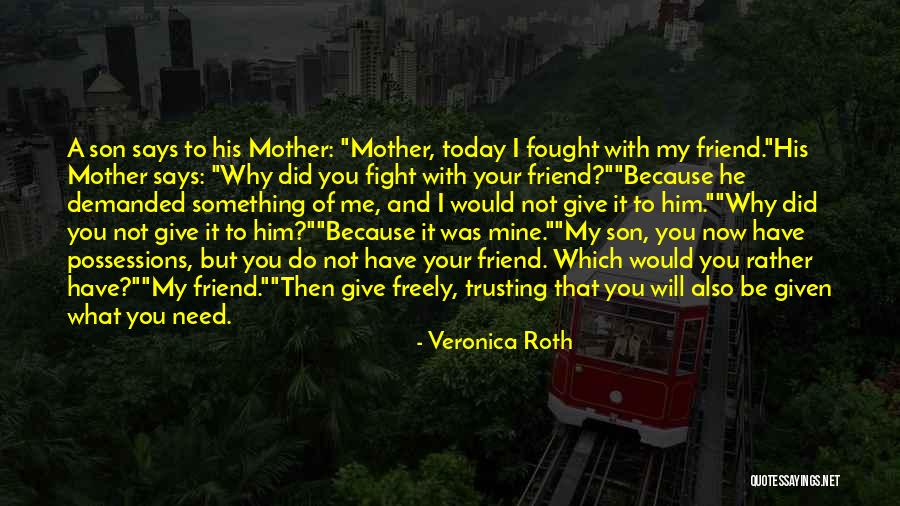 Me To You Friendship Quotes By Veronica Roth Me To You Friendship Quotes By Veronica Roth