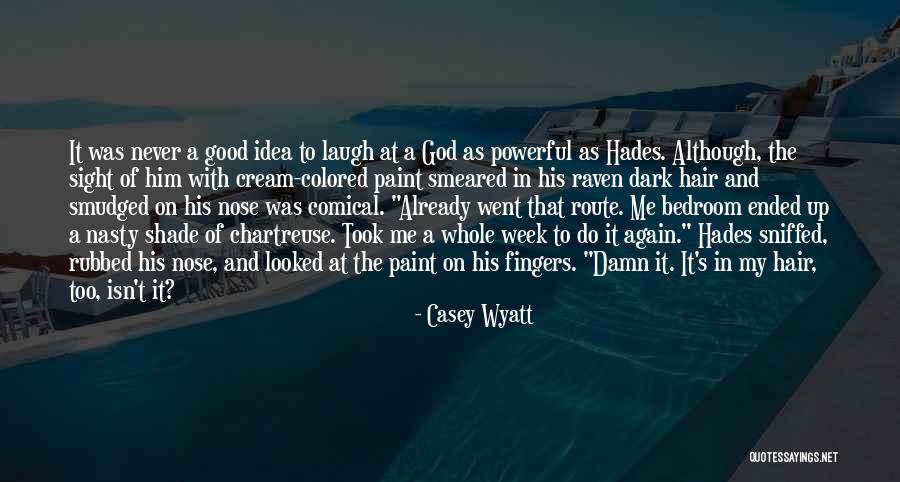 Me Too Romance Quotes By Casey Wyatt Me Too Romance Quotes By Casey Wyatt