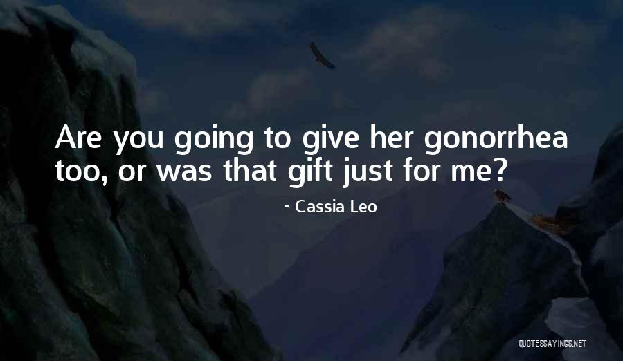 Me Too Romance Quotes By Cassia Leo Me Too Romance Quotes By Cassia Leo