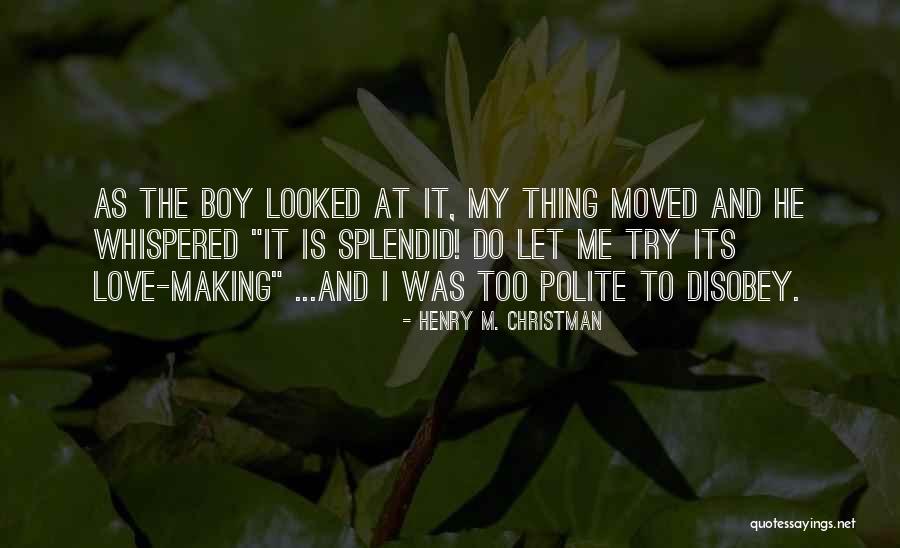 Me Too Romance Quotes By Henry M. Christman Me Too Romance Quotes By Henry M. Christman
