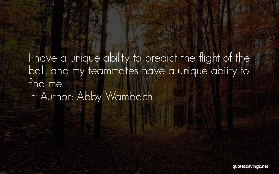 Me Unique Quotes By Abby Wambach
