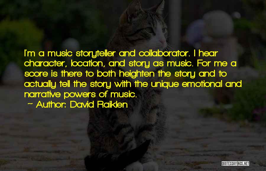 Me Unique Quotes By David Raiklen