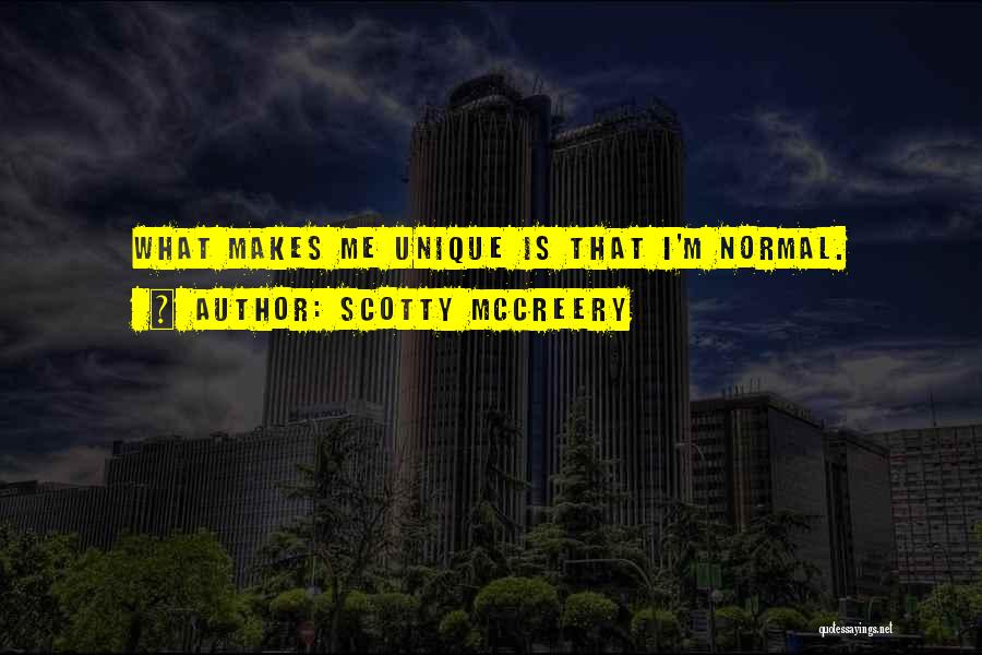 Me Unique Quotes By Scotty McCreery