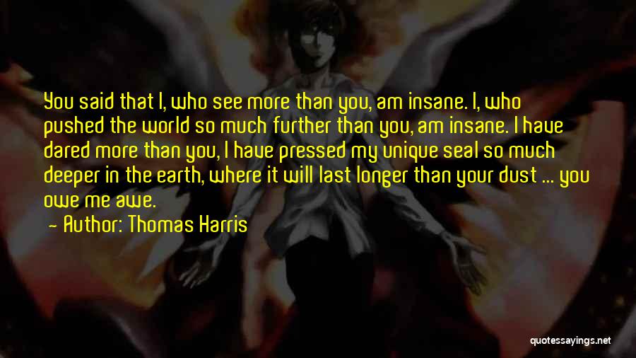 Me Unique Quotes By Thomas Harris
