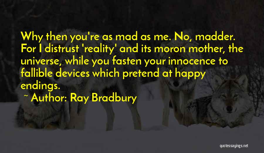 Me Vs Life Quotes By Ray Bradbury