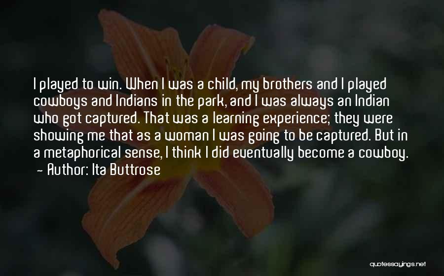Me When I Was Child Quotes By Ita Buttrose