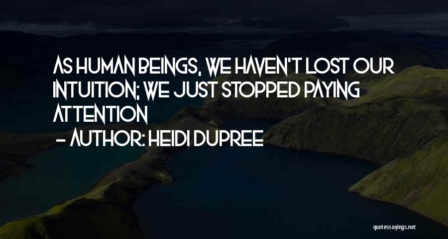 Me You & Dupree Quotes By Heidi DuPree