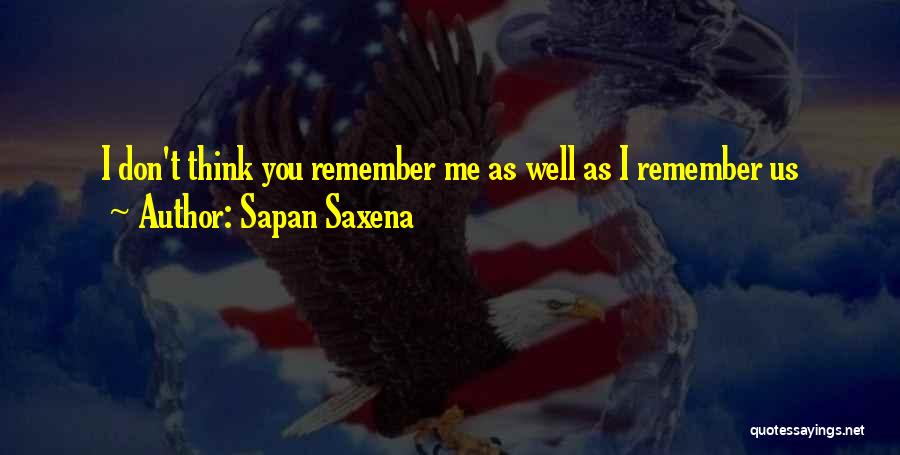 Me You Us Forever Quotes By Sapan Saxena