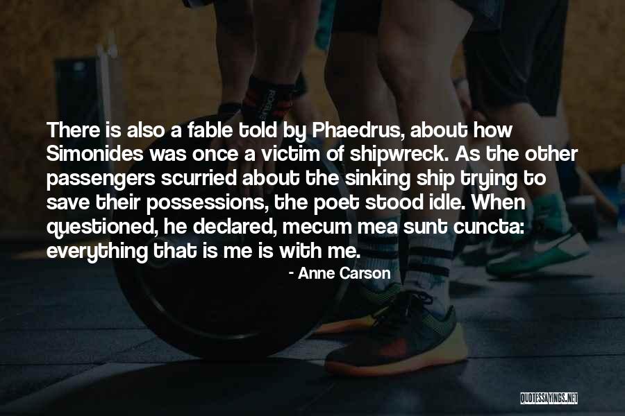 Mea Quotes By Anne Carson Mea Quotes By Anne Carson