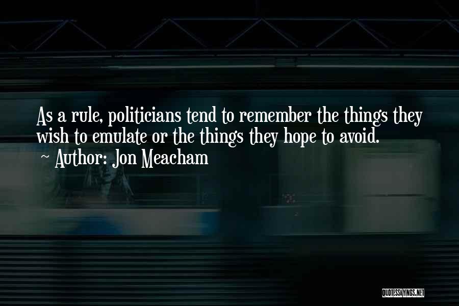 Meacham Quotes By Jon Meacham