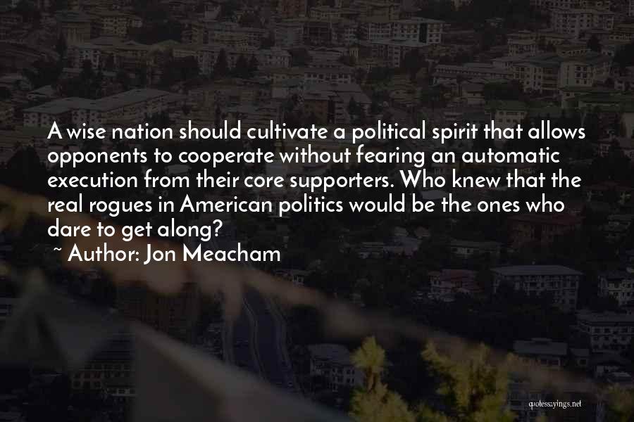 Meacham Quotes By Jon Meacham