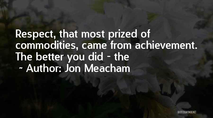 Meacham Quotes By Jon Meacham