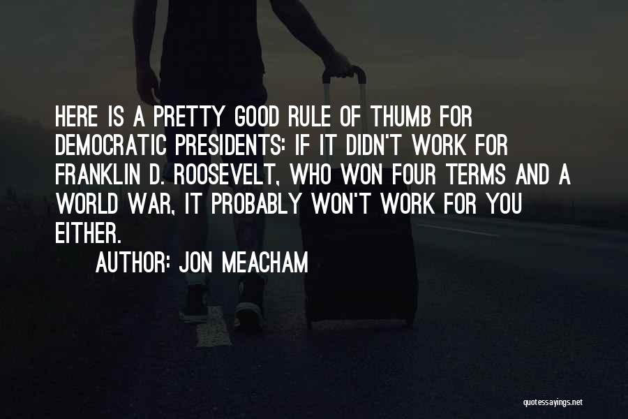 Meacham Quotes By Jon Meacham