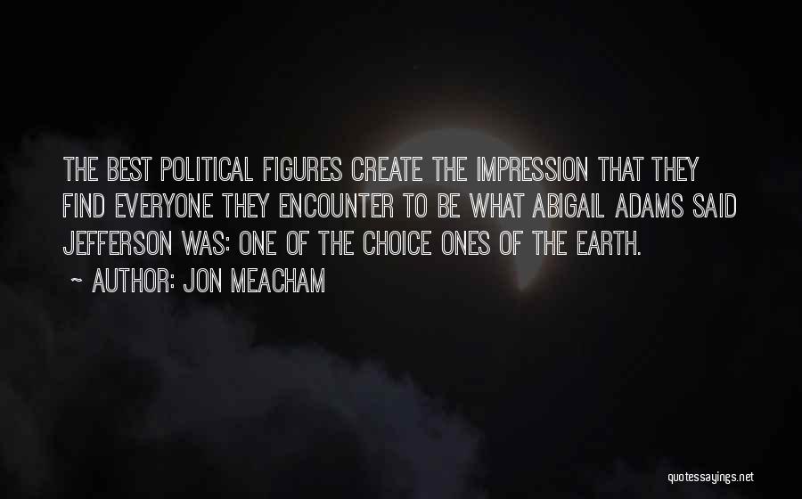 Meacham Quotes By Jon Meacham