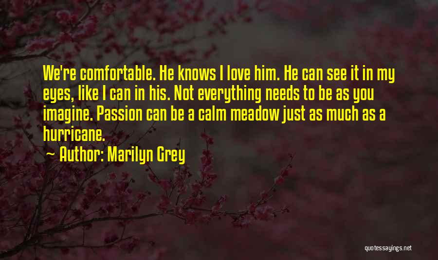 Meadow Quotes By Marilyn Grey
