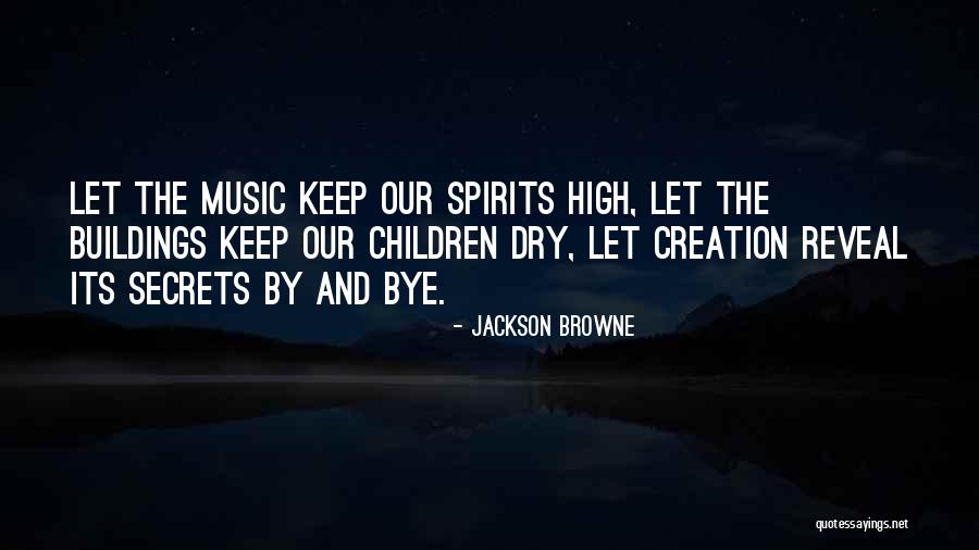 Meadows Funeral Quotes By Jackson Browne Meadows Funeral Quotes By Jackson Browne