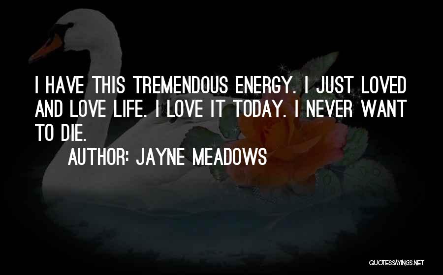 Meadows Quotes By Jayne Meadows